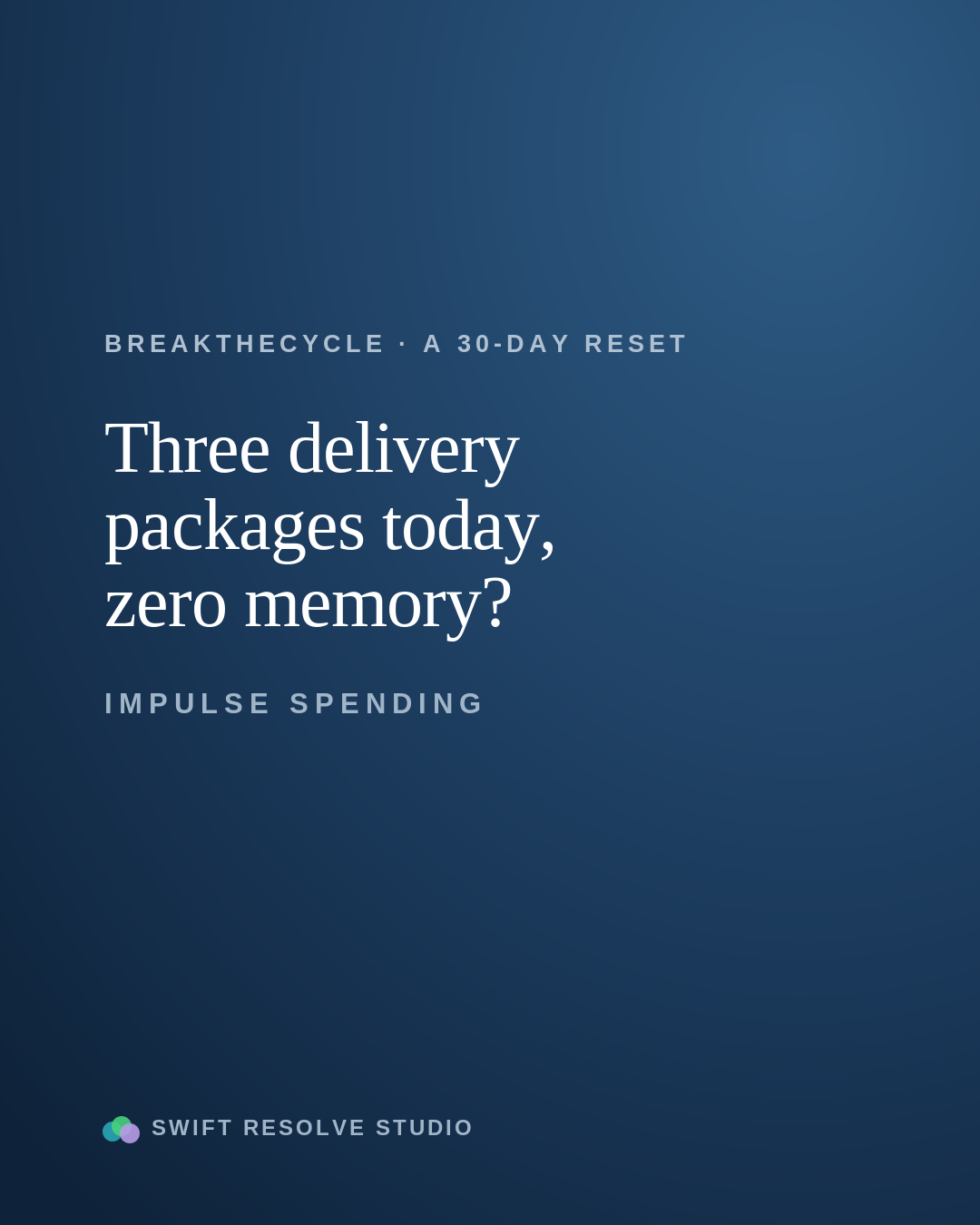 Impulse Spending — Three delivery packages today, zero memory?